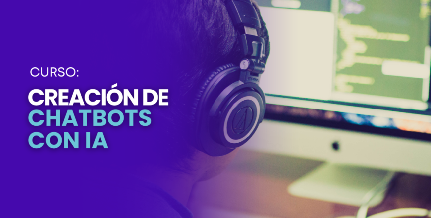 CURSO CREACIÓN DE CHATBOTS CON IA - ENMAT 2025